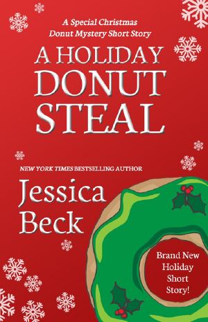 [Donut Shop Mystery 21.50] • A Holiday Donut Steal · A Special Christmas Donut Mystery Short Story